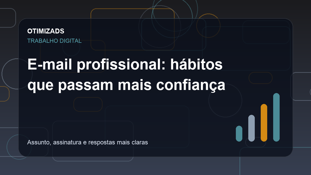 Capa do artigo: E-mail profissional: hábitos que passam mais confiança